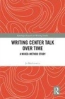Image for Writing center talk over time  : a mixed-method study