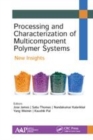 Image for Processing and characterization of multicomponent polymer systems  : new insights