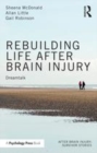Image for Rebuilding life after brain injury  : dreamtalk