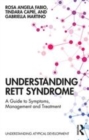 Image for Understanding Rett Syndrome  : a guide to symptoms, management and treatment