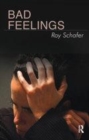 Image for Bad feelings  : selected psychoanalytic essays