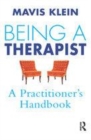 Image for Being a therapist  : a practitioner&#39;s handbook