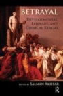 Image for Betrayal  : developmental, literary, and clinical realms