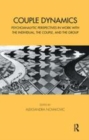 Image for Couple Dynamics: Psychoanalytic Perspectives in Work with the Individual, the Couple, and the Group