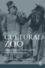 Image for Cultural zoo  : animals in the human mind and its sublimation