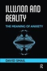 Image for Illusion and reality  : the meaning of anxiety