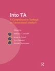 Image for Into TA: a comprehensive textbook on transactional analysis