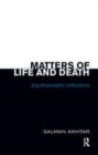 Image for Matters of life and death  : psychoanalytic reflections