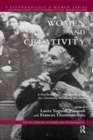 Image for Women and creativity  : a psychoanalytic glimpse through art, literature, and social structure