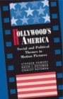 Image for Hollywood&#39;s America  : social and political themes in motion pictures