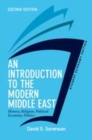 Image for An introduction to the modern Middle East  : history, religion, political economy, politics