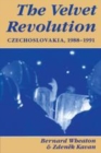 Image for The Velvet Revolution  : Czechoslovakia, 1988-1991