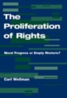 Image for The proliferation of rights  : moral progress or empty rhetoric?