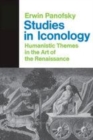 Image for Studies in iconology  : humanistic themes in the art of the renaissance
