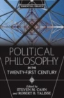 Image for Political philosophy in the twenty-first century  : essential essays