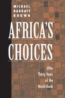 Image for Africa&#39;s choices  : after thirty years of the World Bank