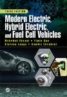 Image for Modern electric, hybrid electric, and fuel cell vehicles: fundamentals, theory, and design.