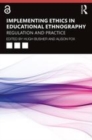Image for Implementing ethics in educational ethnography  : regulation and practice