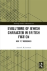 Image for Evolutions of Jewish character in British fiction  : nor yet redeemed