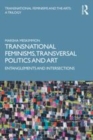 Image for Transnational feminisms, transversal politics and art  : entanglements and intersections