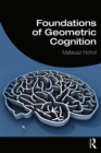 Image for Foundations of Geometric Cognition