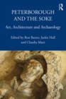 Image for Peterborough and the Soke: art, architecture and archaeology : 41