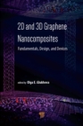 Image for 2D and 3D graphene nanocomposites: fundamentals, design, and devices