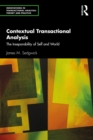 Image for Contextual Transactional Analysis: The Inseparability of Self and World