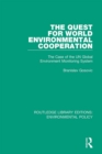 Image for The quest for world environmental co-operation: the case of the UN Global Environment Monitoring System