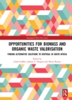 Image for Opportunities for Biomass and Organic Waste Valorisation: Finding Alternative Solutions to Disposal in South Africa