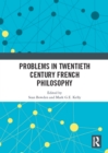 Image for Problems in twentieth century French philosophy