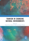 Image for Tourism in changing natural environments
