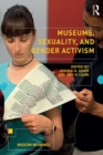 Image for Museums, Sexuality, and Gender Activism