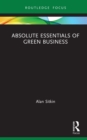Image for Absolute Essentials of Green Business