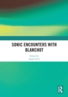 Image for Sonic encounters with Blanchot