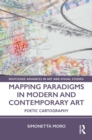 Image for Mapping paradigms in modern and contemporary art: poetic cartography