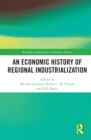 Image for An economic history of regional industrialization