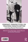 Image for Feminist perspectives on teaching masculinities: learning beyond stereotypes