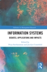 Image for Information systems: debates, applications and impacts