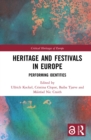 Image for Heritage and festivals in Europe: performing identities
