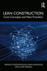 Image for Lean Construction: core concepts and new frontiers