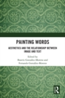 Image for Painting Words: Aesthetics and the Relationship Between Image and Text
