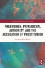 Image for Freewomen, patriarchal authority, and the accusation of prostitution