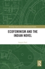 Image for Ecofeminism and the Indian novel