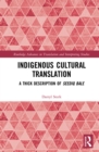 Image for Indigenous Cultural Translation: A Thick Description of Seediq Bale