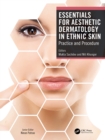 Image for Essentials for Aesthetic Dermatology in Ethnic Skin: Practice and Procedure
