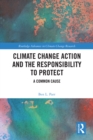 Image for Climate Change Action and the Responsibility to Protect: A Common Cause