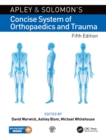 Image for Apley and Solomon&#39;s concise system of orthopaedics and trauma.