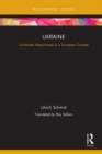 Image for Ukraine: Contested Nationhood in a European Context: Contested Nationhood in a European Context