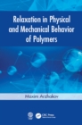 Image for Relaxation in Physical and Mechanical Behavior of Polymers